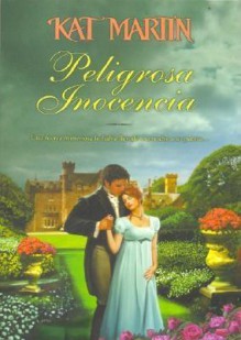 Peligrosa Inocencia - Kat Martin