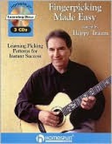 Fingerpicking Made Easy - Happy Traum