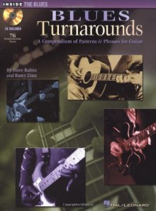 Blues Turnarounds: A Compendium of Patterns & Phrases for Guitar (Inside the Blues) - Dave Rubin, Rusty Zinn