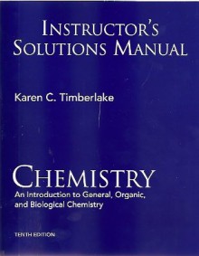 Instructor's Solutions Manual Chemistry An Introduction to General, Organic, and Biological Chemistry - Karen C. Timberlake