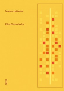 Ulica Mazowiecka - Tomasz Łubieński