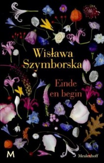 Einde en begin - Wisława Szymborska