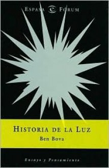 Historia de La Luz (Spanish Edition) - Ben Bova