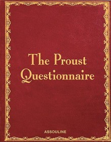 The Proust Questionnaire - Assouline, William C. Carter, Henry-Jean Servat