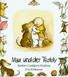 Max, Max und der Teddy - Barbro Lindgren, Eva Eriksson, Barbro Lindgren-Enskog