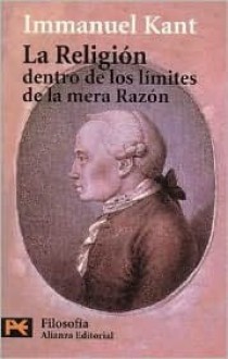 La religion dentro de los limites de la mera razon (Humanidades) - Immanuel Kant