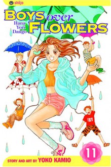 Boys Over Flowers: Hana Yori Dango, Vol. 11 - Yoko Kamio, 神尾葉子