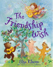 The Friendship Wish - Elisa Kleven