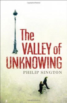 The Valley of Unknowing - Philip Sington