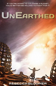 UnEarthed - Rebecca Bloomer