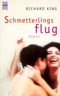 Schmetterlingsflug - Richard King