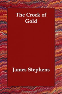 The Crock of Gold (Revised Edtion) - James Stephens