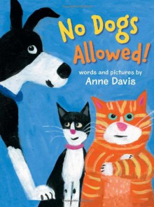 No Dogs Allowed! - Anne Davis