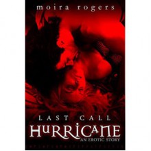 Hurricane (Last Call, #2) - Moira Rogers