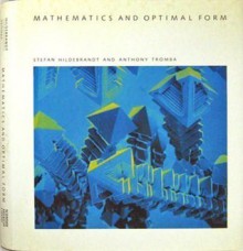 Mathematics and Optimal Form: Coll.Pa (Scientific American Library) - Stefan Hildebrandt, Anthony Tromba