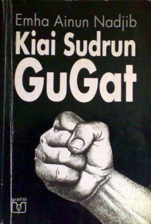 Kiai Sudrun Gugat - Emha Ainun Nadjib