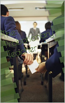 The Probationary Teacher - K.B. Lee