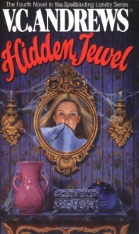 by Andrews, V.C. Hidden Jewel (The Landry Saga) (1995) Mass Market Paperback - V.C. Andrews