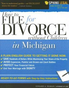 How to File for Divorce in Michigan without Children (Legal Survival Guides) - Edward A. Haman