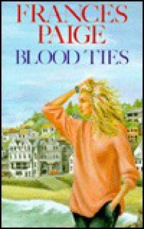 Blood Ties - Frances Paige
