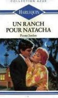 Un ranch pour Natacha - Penny Jordan