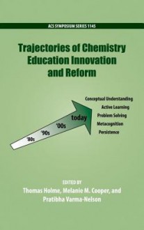 Trajectories of Chemistry Education Innovation and Reform - American Chemical Society