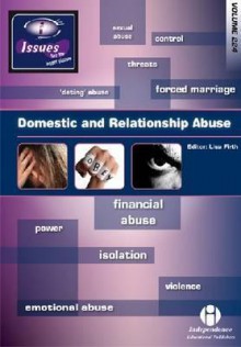 Domestic and Relationship Abuse. Edited by Lisa Firth - Lisa Firth