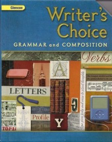 Writer's Choice: Grammar and Composition, Grade 6 - Glencoe