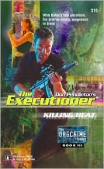 Killing Heat - Mike Newton, Don Pendleton