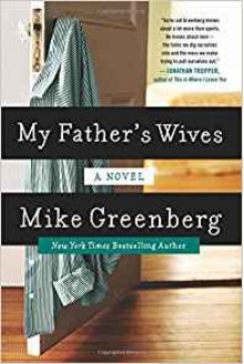 My Father's Wives: A Novel - Mike Greenberg