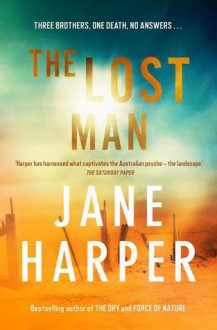 The Lost Man - Jane Harper