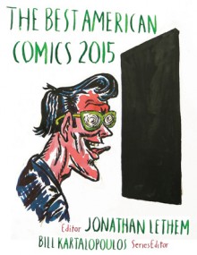 The Best American Comics 2015 - Bill Kartalopoulos, Jonathan Lethem