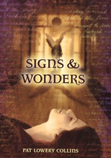 Signs & Wonders - Pat Lowery Collins