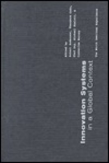 Innovation Systems in a Global Context: The North American Experience - Robert Anderson, Theodore Cohn, Michael Howlett, Catherine Murray, Chad Day