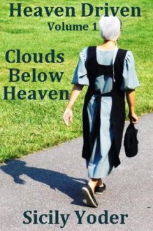 Clouds Below Heaven - Sicily Yoder