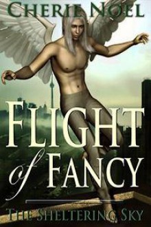 Flight Of Fancy - Cherie Noel