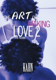 The Art of Making Love 2 - Kahn