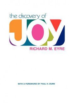 The Discovery of Joy - Richard Eyre