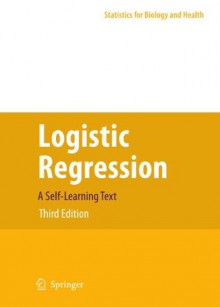 Logistic Regression (Statistics for Biology and Health) - David G. Kleinbaum