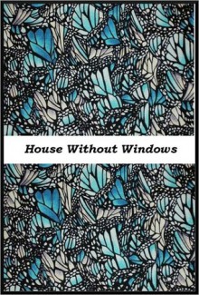 The House Without Windows & Eepersip's Life There - Barbara Newhall Follett