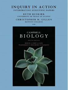 Inquiry in Action: Interpreting Scientific Papers - Jane B. Reece, Lisa A. Urry, Michael L. Cain, Steven A. Wasserman, Peter V. Minorsky, Robert B. Jackson, Ruth Buskirk, Christopher M. Gillen