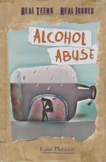 Alcohol Abuse - Katie Marsico