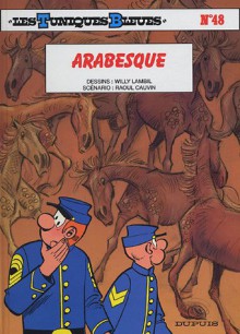 Arabesque - Raoul Cauvin, Willy Lambil