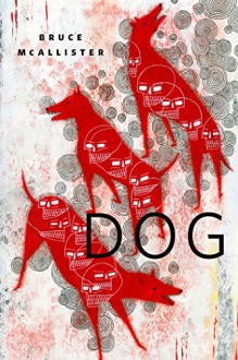 Dog: A Tor.Com Original - Bruce McAllister