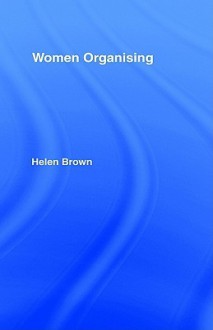 Women Organising - Helen Brown