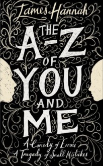 The A to Z of You and Me - James Hannah