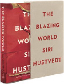 The Blazing World - Siri Hustvedt