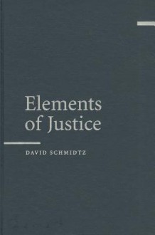 Elements of Justice - David Schmidtz