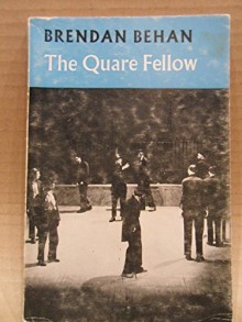 The Quare Fello - Brendan Behan