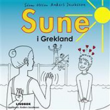 Sune i Grekland - Sören Olsson, Anders Jakobsson